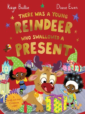 cover image of There Was a Young Reindeer Who Swallowed a Present